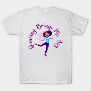Dancing Brings Me Joy T-Shirt